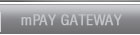 mPay Gateway